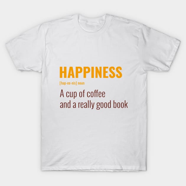 Happiness T-Shirt by Baldodesign LLC.